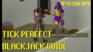 Tick perfect Blackjack guide - 250K XP/H *EASY*