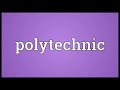 polytechnic meaning