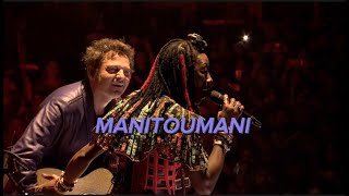 -M- & The Mogodo’s feat. Fatoumata Diawara - MANITOUMANI (Live @ Montauban en Sc