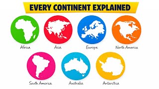 All Continents Explained in 9 Minutes