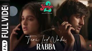 Teri Lod Nahi Rabba Full Version Yaariyan 2 Meezaan Anaswara Asees Kaur Radhika Vinay Bhushan K