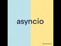 asyncio · 6/20 · Task Cancellation & Timeouts