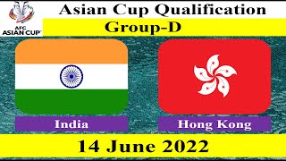 India vs Hong Kong - Football Match - 14 June 2022 - Asian Cup Qualification Round