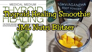 Medical Medium's Thyroid Healing Smoothie using JML Nutri Blitzer [English]