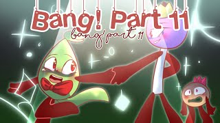 BANG! 🌱 BFB AU MAP 🌱 Part 11