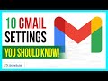 10 Gmail Settings You Should Know! | Gmail Tutorial