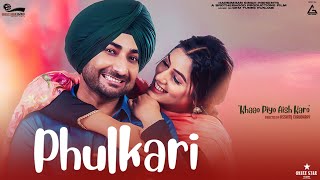 Ranjit Bawa : Phulkari | Full Video | Punjabi Song