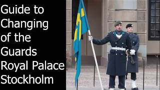 Guide to Changing of the Guards at The Royal Palace Stockholm