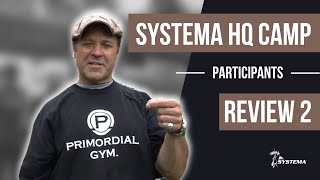 From Systema HQ Camp participants | Review 2