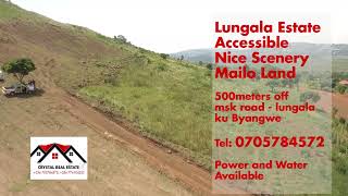 LUNGALA ESTATE ITS A MAILO LAND  22 MILLION WITH A VERY BEAUTIFUL SCENERY BEHIND MPIGI ROYAL COLLEGE