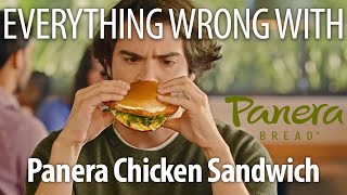 Everything Wrong With Panera Bread Chicken Sandwich