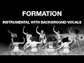 Beyoncé — Formation (Instrumental with Background Vocal)