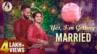 Yes, I'm Getting Married | The Beginning of my Happily Ever After.. | Nakshathra Nagesh