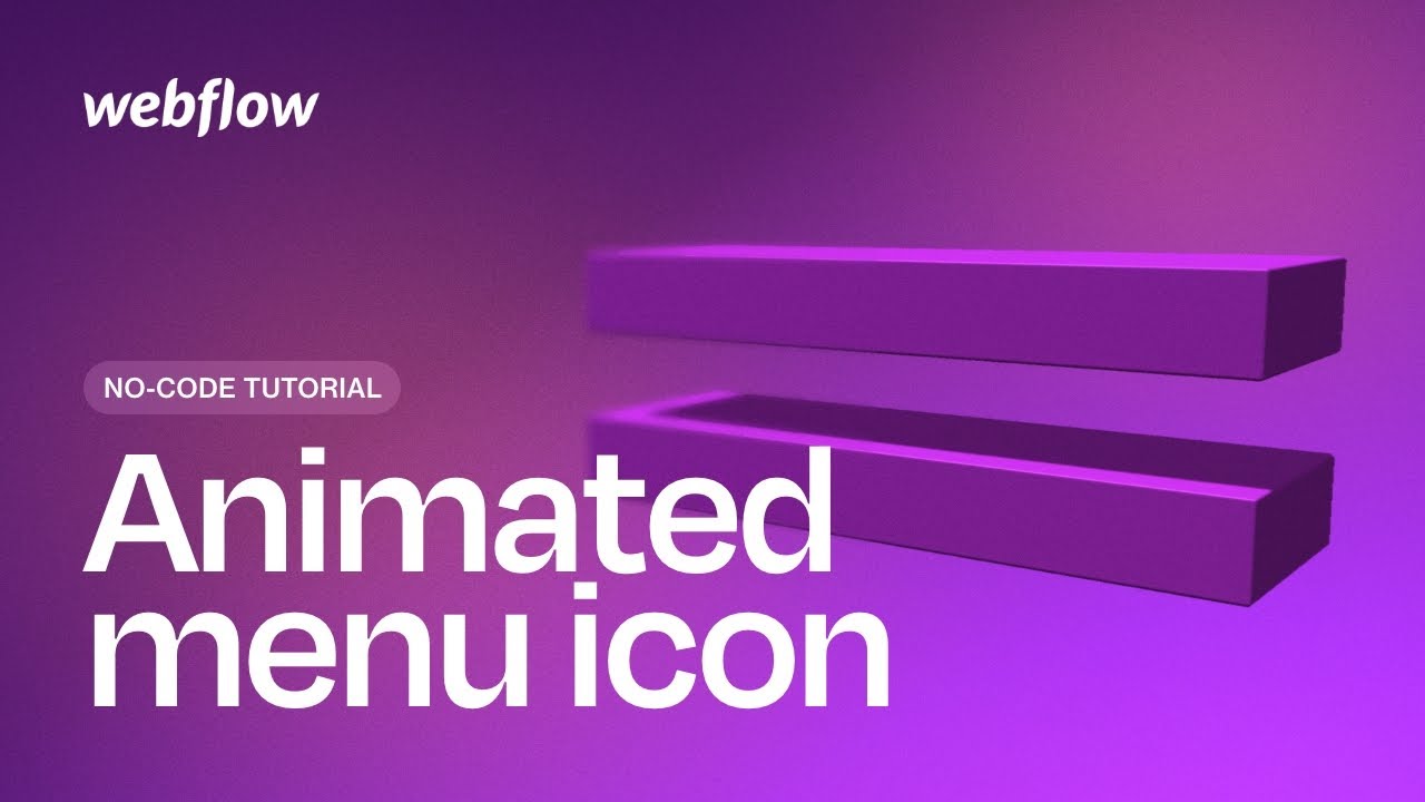 How To Make A Custom Animated Menu Icon In Webflow Youtube