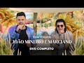 DVD Completo - Relembrando #joaomineiroemarciano - João Moreno e Mariano