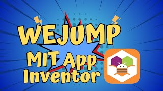 WeJump MIT App Inventor by Deeksha (28 OCT 2024)