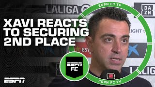 Xavi reacts to Barcelona's 2nd place finish in LALIGA | ESPN FC