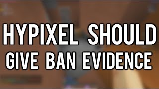 Why Hypixel Should Show Ban Evidence