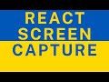 React Screen Capture