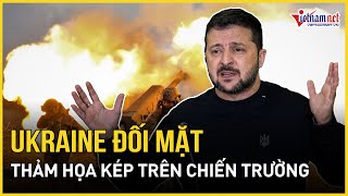 Cảnh báo từ Mỹ: Ukraine đối mặt thảm họa kép trên chiến trường, tương lai tăm tối? | Báo VietNamNet