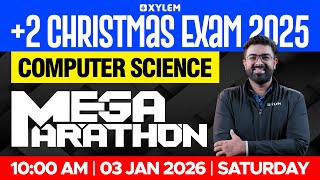 Plus Two Christmas Exam Computer Science - Mega Marathon | Xylem Plus Two