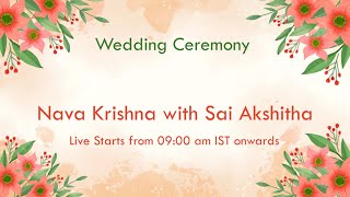 Nava Krishna with Sai Akshitha | Wedding Ceremony | on 2nd , February 2025 at 09:00 AM IST