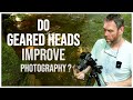 LANDSCAPE PHOTOGRAPHY  do Geared Heads improve photography ?