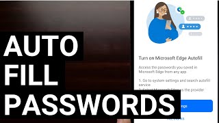 How to Enable the Microsoft Edge Autofill Password in Android Apps Feature?