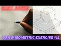 Draw an Isometric Projection | Technical Drawing | Exercise 11