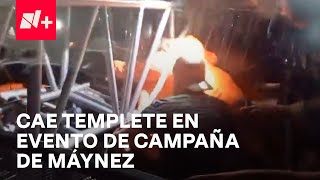 Se desploma templete en evento de campaña de Lorenia Cannavati y Máynez en Nuevo León - En Una Hora