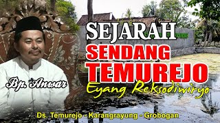 🔴 SEJARAH TERJADINYA SENDANG TEMUREJO || WALIYULLAH EYANG REKSODIWIRYO || Temurejo - Karangrayung