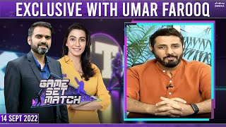 Game Set Match with Sawera Pasha | Exclusive with Umar Farooq Kalson | SAMAA TV| 14th September 2022