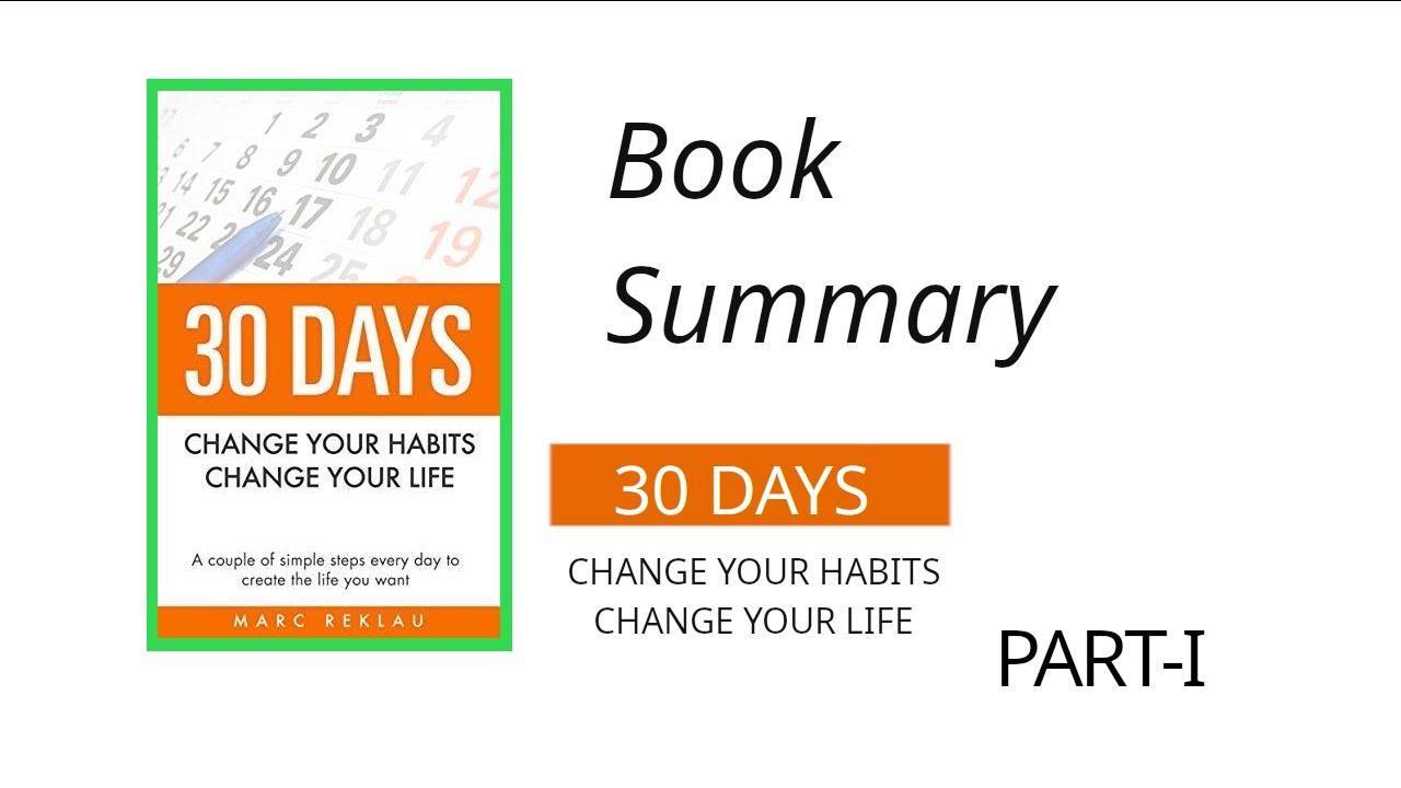 Summary Of 30 Days Change Your Habits Change Your Life In English - YouTube