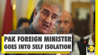 Coronavirus Outbreak: Pakistan's Foreign Minister goes into self isolation | Covid 19 | Pakistan