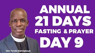 OLÚWA GBA OGUN MI JÀ || ANNUAL 21 DAYS FASTING AND PRAYER (DAY 9) || VEN TUNDE BAMIGBOYE || 20.02.24