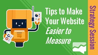Tips to Make Your Website Easier to Measure