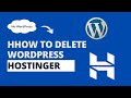 How To Delete WordPress From Hostinger | Step by Step