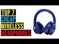 Top 7 Best Cheap Wireless Headphones in 2023 - The Best Cheap Wireless Headphones Reviews