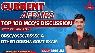 1st to 15th April Current Affairs 2023 | Odisha Current Affairs l Top 100 MCQs
