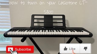 HOW TO TURN ON YOUR CASIOTONE CT-S300 NEW UPDATED VERSION 2024 ❗️ MUST SEE INCREDIBLE ENDING❗️❗️❗️❗️