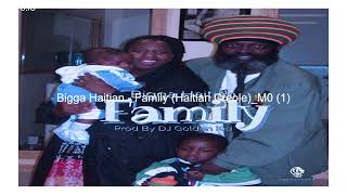 NewBigga Haitian - Family (Haitian Creole) by Bigga Haitian