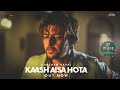 Kaash Aisa Hota - Darshan Raval | Official Video | Indie Music Label | Latest Hit Song 2019