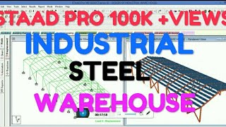 DESIGN & MODELLING OF INDUSTRIAL STEEL WAREHOUSE IN STAAD PRO V8I