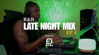 New R\u0026B Mix | Late Night Mix EP 4 | SZA, Summer Walker, Brent Faiyaz, Usher, Kehlani, Jhene Aiko