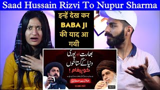 Indian Reaction : Allama Saad Hussain Rizvi Reply To India And Blasphemers Of The World | Nupur