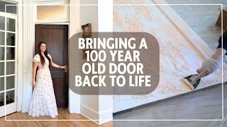 RESTORING AN ORIGINAL DOOR IN MY HOME | how to restore a door