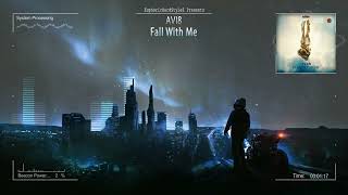 Avi8 - FALL WITH ME [HQ Edit]