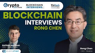 Blockchain Interviews - Rong Chen, CEO of Elastos Blockchain