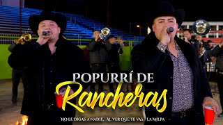 Popurrí De Rancheras - No Le Digas A Nadie, Al Ver Que Te Vas, La Milpa - En Vivo