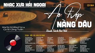 [CD964] Mở Nhẹ Nhàng Lk Nhạc Vàng Hải Ngoại Xưa Bất Hủ Còn Mãi Theo Thời Gian| Hữu Thái Lossless